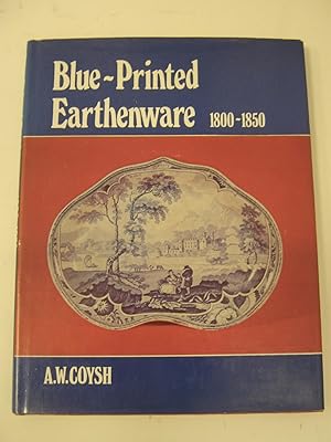 Imagen del vendedor de Blue-Printed Earthenware 1800-1850 a la venta por The Cornish Bookworm