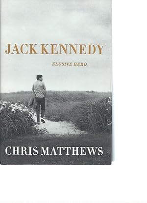 Seller image for Jack Kennedy: Elusive Hero for sale by Zoar Books & Gallery