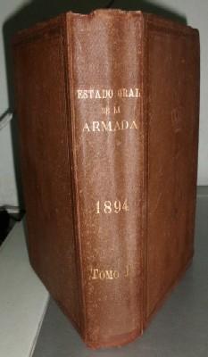 ESTADO GENERAL DE LA ARMADA PARA EL AÑO 1894 TOMO 1