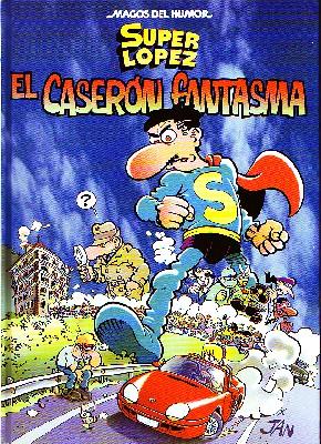 Imagen del vendedor de SUPER LPEZ. EL CASERN FANTASMA. MAGOS DEL HUMOR a la venta por Librera Raimundo