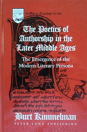 Seller image for The Poetics of Authorship in the Later Middle Ages: The Emergence of the Modern Literary Persona for sale by School Haus Books