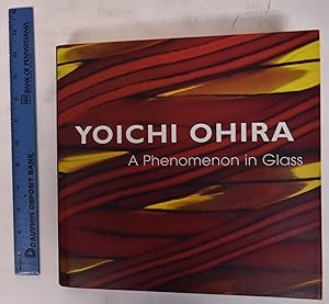 Immagine del venditore per Yoichi Ohira: a Phenomenon in Glass venduto da Mullen Books, ABAA