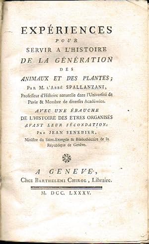 Image du vendeur pour EXPRIENCES POUR SERVIR A L'HISTOIRE DE LA GNRATION DES ANIMAUX ET DES PLANTES. mis en vente par Asilo del libro