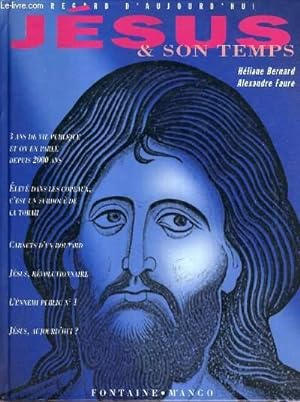 Bild des Verkufers fr JESUS ET SON TEMPS / COLLECTION REGARD D'AUJOURD'HUI. zum Verkauf von Le-Livre