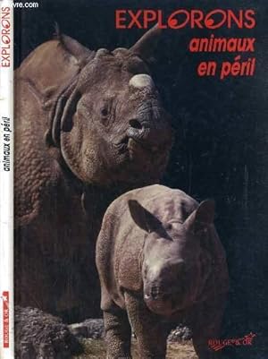 Bild des Verkufers fr EXPLORONS - ANIMAUX EN PERIL. zum Verkauf von Le-Livre