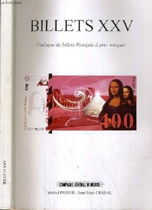 Bild des Verkufers fr BILLETS XXV - CATALOGUE DE BILLETS FRANCAIS A PRIX MARQUES. zum Verkauf von Le-Livre