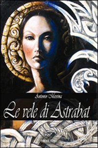 Bild des Verkufers fr Le vele di Astrabat zum Verkauf von Libro Co. Italia Srl