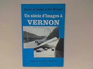 Image du vendeur pour Un sicle d'Images  Vernon mis en vente par Librairie de la Garenne