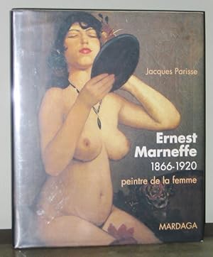 Seller image for Ernest Marneffe 1866 - 1920: peintre de la Femme for sale by Exquisite Corpse Booksellers