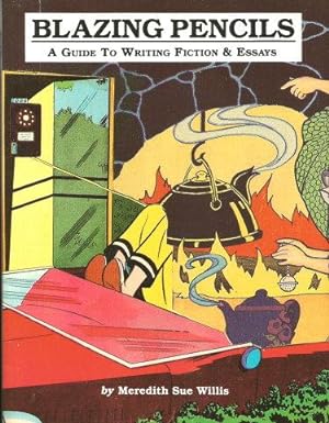 Seller image for BLAZING PENCILS : A Guide to Writing Fiction & Essays for sale by Grandmahawk's Eyrie