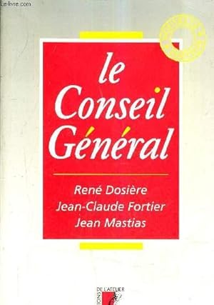 Bild des Verkufers fr LE CONSEIL GENERAL. zum Verkauf von Le-Livre