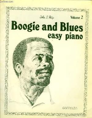 Image du vendeur pour BOOGIE AND BLUES EASY PIANO - VOLUME 2. mis en vente par Le-Livre
