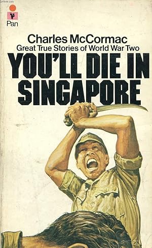 Bild des Verkufers fr YOU'LL DIE IN SINGAPORE zum Verkauf von Le-Livre
