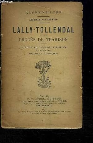 Bild des Verkufers fr Lally-Tollendal et son procs de trahison. Le Baillon en 1766 zum Verkauf von Le-Livre