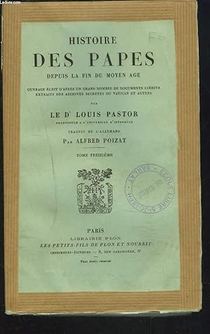 Seller image for HISTOIRE DES PAPES DEPUIS LA FIN DU MOYEN AGE. TOME TREIZIEME. for sale by Le-Livre