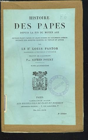 Seller image for HISTOIRE DES PAPES DEPUIS LA FIN DU MOYEN AGE. TOME QUATORZIEME. for sale by Le-Livre