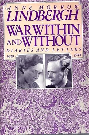 Seller image for War Within and Without: Diaries and Letters of Anne Morrow Lindbergh, 1939-1944 for sale by BJ's Book Barn