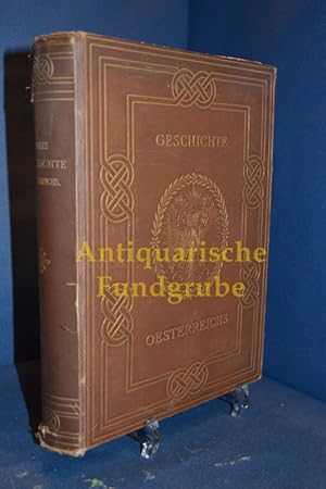 Bild des Verkufers fr Geschichte sterreichs fr die reifere Jugend erzhlt in zwei Theilen / Vorgeschichte bis zu den Anfngen der Habsburger / sterreich seit Maria Theresia bis zur Gegenwart zum Verkauf von Antiquarische Fundgrube e.U.