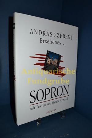 Bild des Verkufers fr Ersehenes. / Sopron zum Verkauf von Antiquarische Fundgrube e.U.