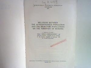 Seller image for Relations Between the Autochtonous Population and the Migratory Populations on the Territory of Romania. Bibliotheca Historica; Romaniae, XVI for sale by books4less (Versandantiquariat Petra Gros GmbH & Co. KG)