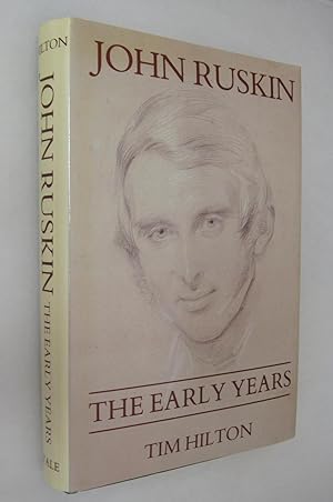 John Ruskin: The Early Years