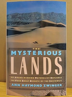 Seller image for The Mysterious Lands: An Award-Winning Naturalist Explores the Four Great Deserts of the Southwest for sale by H.S. Bailey
