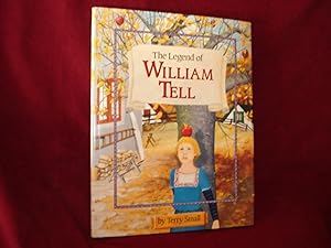 Imagen del vendedor de The Legend of William Tell. Signed and inscribed with drawing by author. a la venta por BookMine