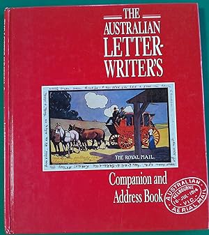 Bild des Verkufers fr The Australian Letter-Writer's. Companion and Address Book zum Verkauf von Banfield House Booksellers
