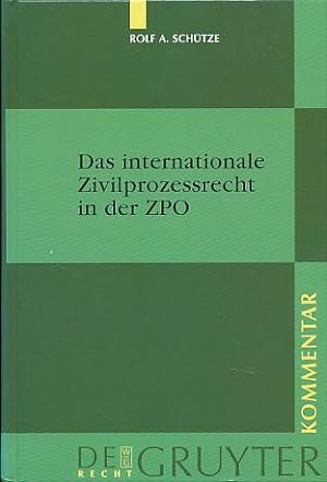 Seller image for Das internationale Zivilprozessrecht in der ZPO. Kommentar. von, De-Gruyter-Kommentar Recht for sale by Fundus-Online GbR Borkert Schwarz Zerfa
