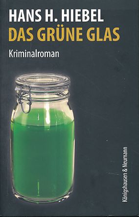 Das grüne Glas. Kriminalroman.