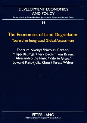 Seller image for The economics of land degradation. Toward an integrated global assessment. Development economics and policy Vol. 66. for sale by Fundus-Online GbR Borkert Schwarz Zerfa
