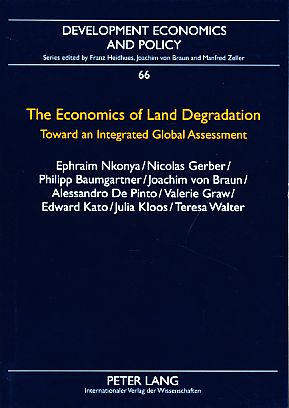 Bild des Verkufers fr The economics of land degradation. Toward an integrated global assessment. Development economics and policy Vol. 66. zum Verkauf von Fundus-Online GbR Borkert Schwarz Zerfa