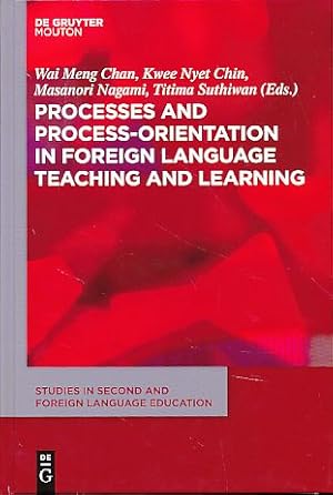 Seller image for Processes and Process-Orientation in Foreign Language Teaching and Learning Studies in Second and Foreign Language Education [SSFLE] 4. for sale by Fundus-Online GbR Borkert Schwarz Zerfa