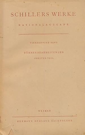 Bild des Verkufers fr Bhnenbearbeitungen. Zweiter Teil. Schillers Werke. Nationalausgabe. 14. Band. zum Verkauf von Fundus-Online GbR Borkert Schwarz Zerfa