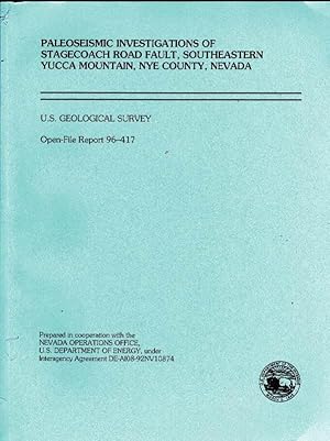 Imagen del vendedor de Paleoseismic Investigations of Stagecoach Road Fault, Southeastern Yucca Mountain, Nye County, Nevada: Open-File Report 96-417 a la venta por Clausen Books, RMABA