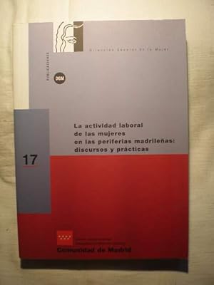 La actividad laboral de las mujeres en las periferias madrileñas: discursos y prácticas