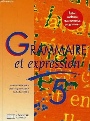 Image du vendeur pour GRAMMAIRE ET EXPRESSION, 5e mis en vente par Le-Livre