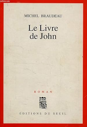 Image du vendeur pour LE LIVRE DE JOHN mis en vente par Le-Livre