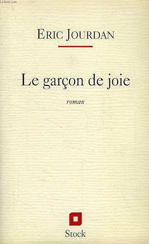 Image du vendeur pour LE GARCON DE JOIE mis en vente par Le-Livre