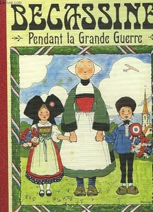 Image du vendeur pour BECASSINE PENDANT LA GRANDE GUERRE mis en vente par Le-Livre