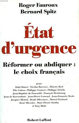 Image du vendeur pour ETAT D'URGENCE - REFORMER OU ABDIQUER : LE CHOIX FRANCAIS mis en vente par Le-Livre