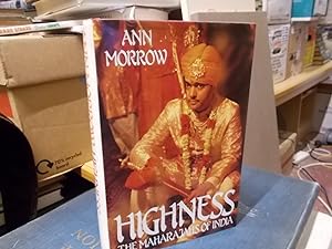 Highness: The Maharajahs of India