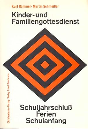 Seller image for Kinder - und Familiengottesdienst - Schuljahrschlu, Ferien, Schulanfang for sale by Online-Buchversand  Die Eule