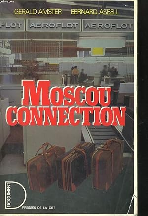 Bild des Verkufers fr MOSCOU CONNECTION zum Verkauf von Le-Livre