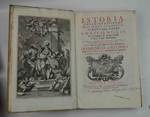 Istoria delle investiture delle dignità ecclesiastiche. contra Luigi Maimburgo Con dugento, e qua...