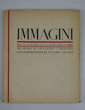 Immagini per lo schermo, per la scena, per il libro.