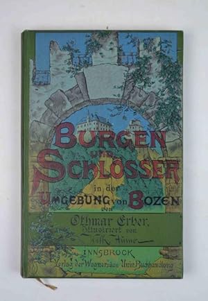 Burgen und Schlösser in der Umgebung von Bozen.