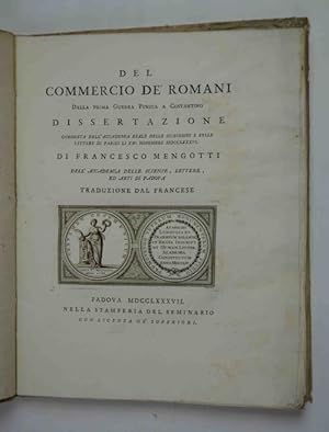 Bild des Verkufers fr Del commercio de' romani dalla prima guerra Punica a Costantino. Dissertazione. zum Verkauf von Studio Bibliografico Benacense