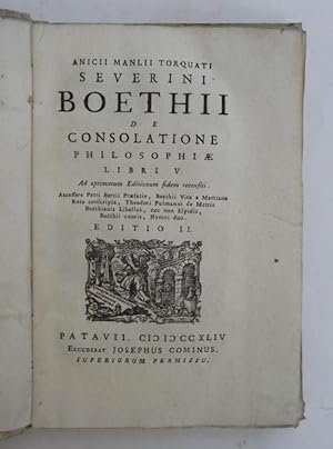 Bild des Verkufers fr De consolatione philosophiae libri V. zum Verkauf von Studio Bibliografico Benacense