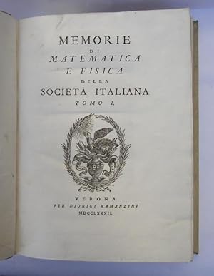 Memorie di Matematica e Fisica della Società Italiana. Tomo I e II.